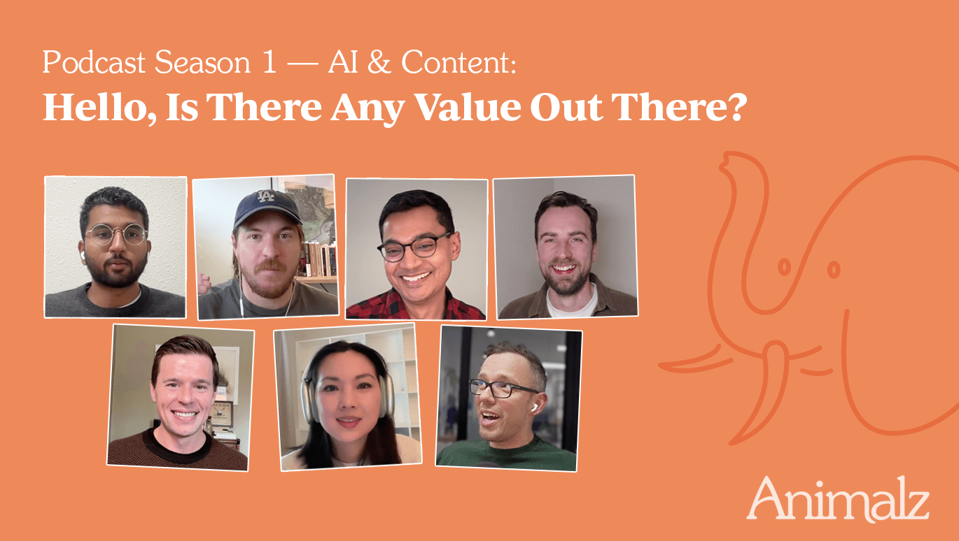 The Animalz Podcast Returns with AI & Content: Where’s The Value? (Season Intro)