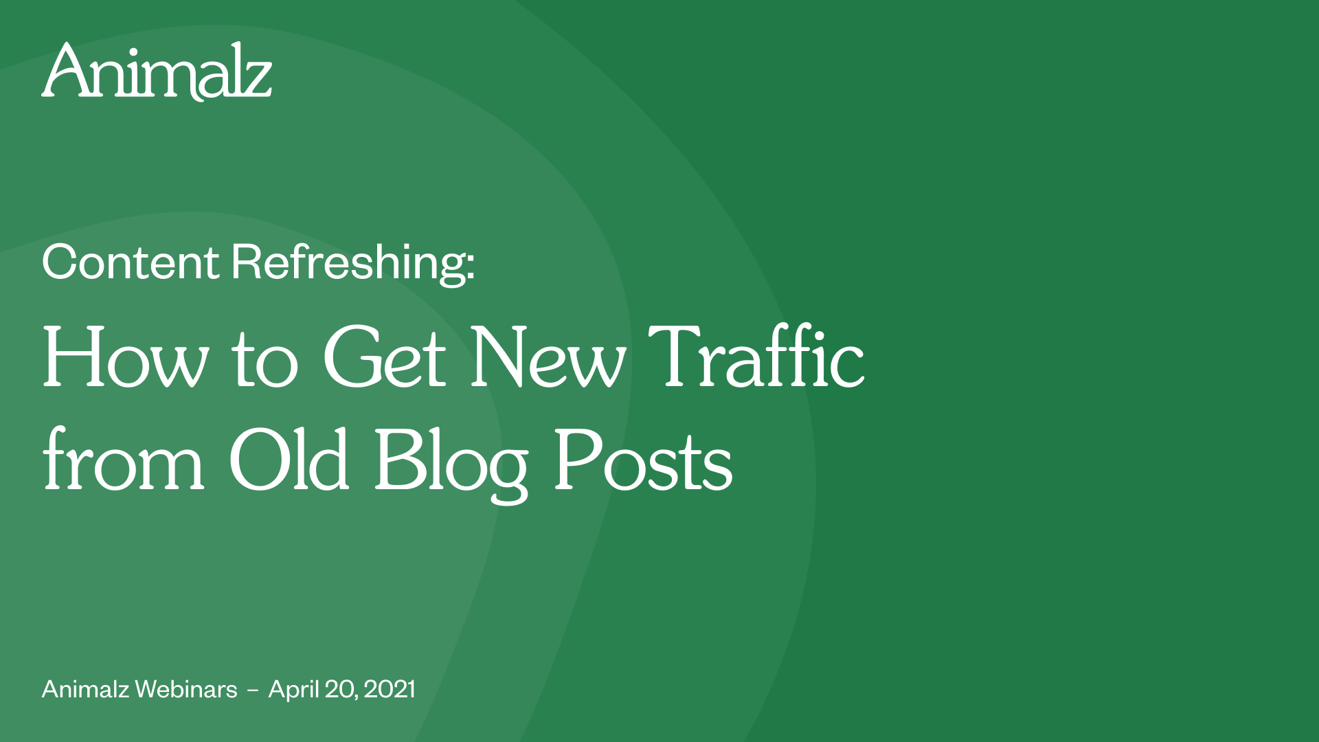 Content Refreshing: How to Get New Traffic from Old Blog Posts